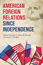 E-book, American Foreign Relations since Independence, Praeger Publisher