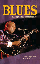 E-book, Blues : A Regional Experience, Praeger Publisher