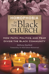 E-book, Homophobia in the Black Church : How Faith, Politics, and Fear Divide the Black Community, Praeger Publisher