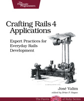 E-book, Crafting Rails 4 Applications : Expert Practices for Everyday Rails Development, The Pragmatic Bookshelf