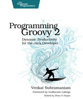 E-book, Programming Groovy 2 : Dynamic Productivity for the Java Developer, The Pragmatic Bookshelf