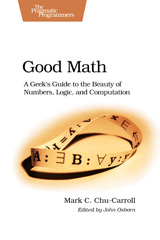 E-book, Good Math : A Geek's Guide to the Beauty of Numbers, Logic, and Computation, The Pragmatic Bookshelf