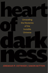 E-book, Heart of Darkness : Unraveling the Mysteries of the Invisible Universe, Princeton University Press