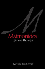 eBook, Maimonides : Life and Thought, Halbertal, Moshe, Princeton University Press