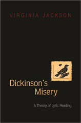 E-book, Dickinson's Misery : A Theory of Lyric Reading, Jackson, Virginia, Princeton University Press