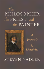 E-book, The Philosopher, the Priest, and the Painter : A Portrait of Descartes, Princeton University Press