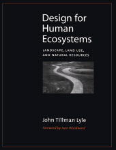 E-book, Design for Human Ecosystems : Landscape, Land Use, and Natural Resources, Princeton University Press
