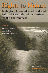 E-book, Rights to Nature : Ecological, Economic, Cultural, and Political Principles of Institutions for the Environment, Princeton University Press