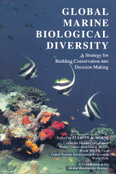 E-book, Global Marine Biological Diversity : A Strategy For Building Conservation Into Decision Making, Princeton University Press