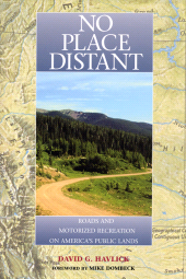 E-book, No Place Distant : Roads and Motorized Recreation on America's Public Lands, Princeton University Press