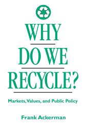 E-book, Why Do We Recycle? : Markets, Values, and Public Policy, Princeton University Press