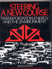E-book, Steering a New Course : Transportation, Energy, and the Environment, Princeton University Press