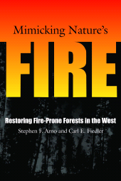 E-book, Mimicking Nature's Fire : Restoring Fire-Prone Forests In The West, Princeton University Press