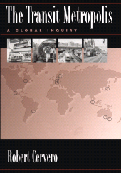 eBook, The Transit Metropolis : A Global Inquiry, Princeton University Press