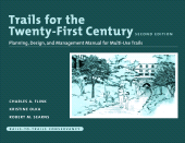 E-book, Trails for the Twenty-First Century : Planning, Design, and Management Manual for Multi-Use Trails, Princeton University Press