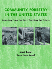 eBook, Community Forestry in the United States : Learning from the Past, Crafting the Future, Princeton University Press