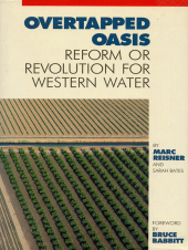 E-book, Overtapped Oasis : Reform Or Revolution For Western Water, Princeton University Press