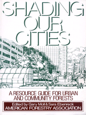 E-book, Shading Our Cities : A Resource Guide For Urban And Community Forests, Princeton University Press