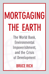 E-book, Mortgaging the Earth : The World Bank, Environmental Impoverishment, and the Crisis of Development, Princeton University Press