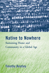 E-book, Native to Nowhere : Sustaining Home And Community In A Global Age, Princeton University Press