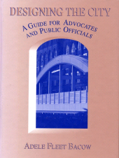 eBook, Designing the City : A Guide For Advocates And Public Officials, Princeton University Press