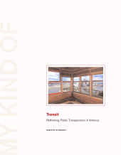 E-book, My Kind of Transit : Rethinking Public Transportation, Princeton University Press