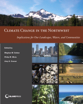 E-book, Climate Change in the Northwest : Implications for Our Landscapes, Waters, and Communities, Princeton University Press