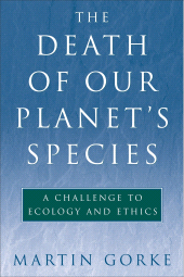 E-book, The Death of Our Planet's Species : A Challenge To Ecology And Ethics, Princeton University Press