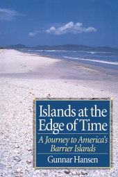 eBook, Islands at the Edge of Time : A Journey To America's Barrier Islands, Princeton University Press