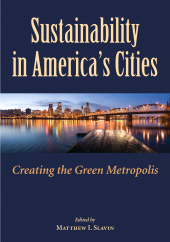 eBook, Sustainability in America's Cities : Creating the Green Metropolis, Princeton University Press
