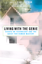 E-book, Living with the Genie : Essays On Technology And The Quest For Human Mastery, Princeton University Press