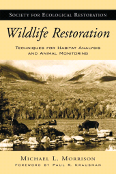E-book, Wildlife Restoration : Techniques for Habitat Analysis and Animal Monitoring, Princeton University Press