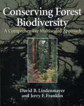 E-book, Conserving Forest Biodiversity : A Comprehensive Multiscaled Approach, Princeton University Press