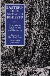 E-book, Eastern Old-Growth Forests : Prospects For Rediscovery And Recovery, Princeton University Press