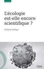 eBook, L'écologie est-elle encore scientifique ?, Lévêque, Christian, Éditions Quae
