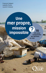 E-book, Une mer propre, mission impossible ? : 70 clés pour comprendre les déchets en mer, Éditions Quae