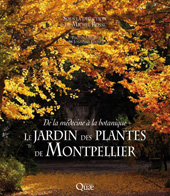 E-book, Le Jardin des plantes de Montpellier : De la médecine à la botanique, Lhoir, Jonathan, Éditions Quae
