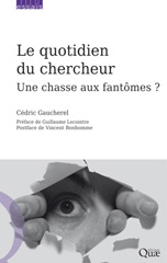 E-book, Le quotidien du chercheur : Une chasse aux fantômes ?, Éditions Quae