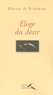 E-book, Eloge Du Desir, Presses de la Renaissance