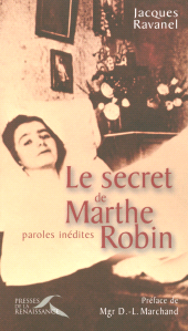 E-book, Le secret de Marthe Robin : paroles inédites, Presses de la Renaissance