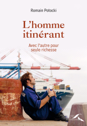 E-book, L'homme itinérant : Avec l'autre pour seule richesse, Presses de la Renaissance
