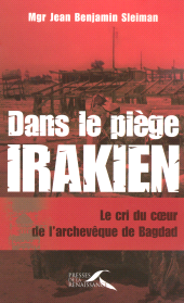 E-book, Dans le piège irakien - Le cri du coeur de l'archevêque de Bagdad : Le cri du coeur de l'archevêque de Bagdad, Presses de la Renaissance