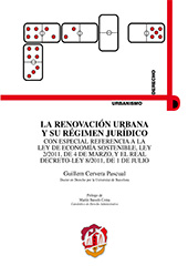 eBook, La renovación urbana y su régimen jurídico : con especial referencia a la Ley de Economía sostenible 2-2011 de 4 de marzo y el RD-L 8-2011 de 1 de julio, Cervera Pascual, Guillem, Reus