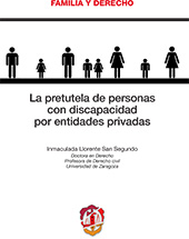 eBook, La pretutela de personas con discapacidad por entidades privadas, Llorente San Segundo, Inmaculada, Reus