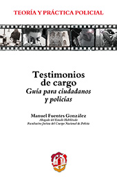 E-book, Testimonios de cargo : guía para ciudadanos y policías, Fuentes González, Manuel, Reus