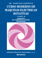 E-book, Curso moderno de máquinas eléctricas rotativas. Tomo III : Máquinas de corriente alterna asíncronas, Reverte