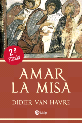 E-book, Amar la Misa, Ediciones Rialp