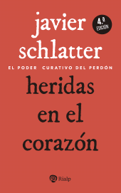 E-book, Heridas en el corazón : El poder curativo del perdón, Ediciones Rialp