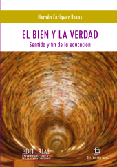eBook, El bien y la verdad : Sentido y fin de la educación, Ril Editores