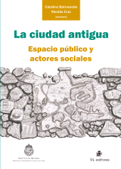 E-book, La ciudad antigua : Espacio público y actores sociales, Ril Editores